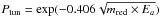 Mathematical equation: \hbox{$P_{\rm tun}=\exp(-0.406\sqrt{m_{\rm red} \times E_a})$}