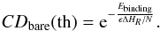 Mathematical equation: \begin{equation} CD_{\rm bare}({\rm th}) = {\rm e}^{-\frac{E_{\rm binding}}{\epsilon \Delta H_R /N}} . \end{equation}