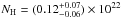 Mathematical equation: \hbox{$N_{\rm H}=(0.12^{+0.07}_{-0.06})\times 10^{22}$}