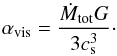 Mathematical equation: \begin{equation} \alpha_{\rm vis} = \frac{\dot{M}_{\rm tot} G}{ 3 c_{\rm s}^3} \cdot \label{eq6} \end{equation}