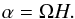 Mathematical equation: \begin{equation} \alpha = \Omega H . \label{eq9} \end{equation}