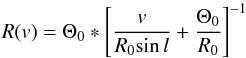 Mathematical equation: \begin{equation} R(v) = \Theta_0 *\left [\frac{v}{R_0\sil}+\frac{\thsun}{R_0}\right]^{-1} \end{equation}