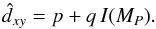 Mathematical equation: \begin{equation} \hat{d}_{xy} = p + q\,I(M_P). \label{eq:dcmagrel} \end{equation}
