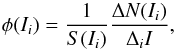 Mathematical equation: \begin{equation} \phi(I_i) =\frac{1}{S(I_i)}\frac{\Delta N(I_i)}{\Delta_i I}, \label{eq:lfdc} \end{equation}