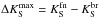 Mathematical equation: \hbox{$\Delta K_{\rm S}^{\rm max} = K_{\rm S}^{\rm fn}-K_{\rm S}^{\rm br}$}