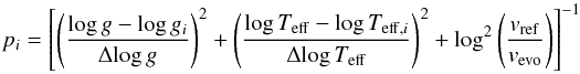 Mathematical equation: \begin{equation} p_{i}=\left[\left(\frac{\log{g}-\log{g_i}}{\Delta\!\log{g}}\right)^2+\left(\frac{\log{T_\mathrm{eff}}-\log{T_{\mathrm{eff,}i}}}{\Delta\!\log{T_{\mathrm{eff}}}}\right)^2+\log^2{\left(\frac{v_{\mathrm{ref}}}{v_{\mathrm{evo}}}\right)}\right]^{-1} \label{eq:peso_rid} \end{equation}