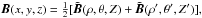 Mathematical equation: \hbox{${\vec B}(x,y,z) = \frac{1}{2} [\tilde{{\vec B}}(\rho,\theta,Z)+ \tilde{{\vec B}}(\rho^\prime,\theta^\prime,Z^\prime)],$}
