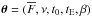 Mathematical equation: \hbox{$\vec{\theta} = (\overline{F}, \nu, t_0, t_{\rm E}, \beta)$}