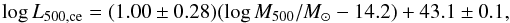 Mathematical equation: \begin{equation} \log L_{500,{\rm ce}} = (1.00\pm0.28)(\log M_{500}/M_\odot-14.2) + 43.1\pm0.1, \end{equation}