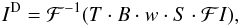 \appendix \setcounter{section}{1} \begin{eqnarray} I^{\mathrm{D}} = \mathcal{F}^{-1}(T \cdot B \cdot w \cdot S \cdot \mathcal{F}I), \end{eqnarray}