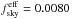 \hbox{$\fskyeff=0.0080$}