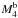\hbox{$M_4^{\rm b}$}