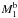 \hbox{$M_1^{\rm b}$}