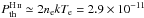 \hbox{$P_{\rm th}^{\hii}\simeq2n_{\rm e}kT_{\rm e}=2.9\times10^{-11}$}