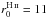 \hbox{$r_{0}^{\hii}=11$}