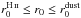 \hbox{$r_{0}^{\hii} \leq r_{0} \leq r_{0}^{\rm dust}$}