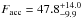 \hbox{$F_\mathrm{acc}=47.8^{+14.0}_{-9.9}$}