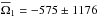 \hbox{$\overline{\Omega}_1=-575\pm1176$}
