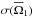 \hbox{$\sigma(\overline{\Omega}_1)$}