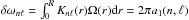 \hbox{$\delta \omega_{n\ell } = \int_0^R K_{n\ell}(r)\Omega(r) {\rm d}r = 2 \pi a_1(n,\ell)$}