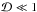 \hbox{$\mathcal{D} \ll 1$}