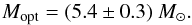 \begin{equation} M_{\rm opt} = (5.4\pm0.3)~M_{\odot}. \label{Mopt} \end{equation}
