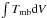 \hbox{$\int T_{\mathrm{{mb}}} \mathrm{d}V$}