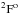 \hbox{$^2{\rm F}^{\rm o}$}