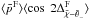 \hbox{$\langle \bar{p}^{\rm F} \rangle \langle \cos\ 2 \Delta_{\angloc - \hessangle}^{\rm F} \rangle$}