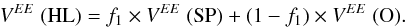 \begin{equation} V^{EE} \ ({\rm HL}) = f_1\times V^{EE} \ ({\rm SP}) + (1-f_1) \times V^{EE} \ ({\rm O}) . \end{equation}