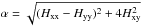 \hbox{$\alpha = \sqrt{(H_{\rm xx} - H_{\rm yy})^2 + 4 H_{\rm xy}^2}$}