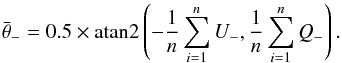 \begin{equation} \hessangle= 0.5 \times \text{atan2} \left ( - \frac{1}{n} \sum_{i=1}^{n} U _{-} , \frac{1}{n}\sum_{i=1}^{n} Q _{-} \right). \label{eq:4.1} \end{equation}