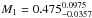 \hbox{$M_{\mathrm{1}}=0.475^{0.0975}_{-0.0357}$}