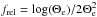 \hbox{$f_{\mathrm{rel}} = \log(\Theta_{\mathrm{e}})/2\Theta_{\mathrm{e}}^2$}