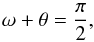 \appendix \setcounter{section}{1} \begin{equation} \omega + \theta = \frac{\pi} {2} , \end{equation}