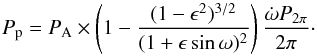 \appendix \setcounter{section}{1} \begin{equation} \label{eq_prim} P_{\rm p} = P_{\rm A} \times \left(1 - \frac{(1-\epsilon^2)^{3/2}}{(1 + \epsilon \sin\omega)^2}\right) \frac{\dot{\omega} P_{2 \pi}}{2 \pi}\cdot \end{equation}