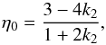 \appendix \setcounter{section}{1} \begin{equation} \label{struc_con_eta} \eta_0 = \frac {3-4 k_2}{1 + 2 k_2} , \end{equation}