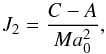 \appendix \setcounter{section}{1} \begin{equation} J_2 = \frac {C-A}{M a_0^2}, \end{equation}