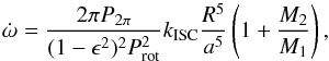 \appendix \setcounter{section}{1} \begin{equation} \dot \omega = \frac {2 \pi P_{2 \pi}} {(1-\epsilon^2)^2 P_{\rm rot}^2} k_{\rm ISC} \frac{R^5}{a^5} \left(1 + \frac{M_2}{M_1}\right), \end{equation}