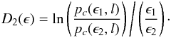 \appendix \setcounter{section}{1} \begin{equation} D_2(\epsilon)=\ln \left( \frac{p_c(\epsilon_1,l)}{p_c(\epsilon_2,l)} \right) \Bigg/ \left( \frac{\epsilon_1}{\epsilon_2} \right)\cdot \end{equation}