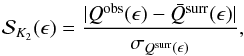 \appendix \setcounter{section}{2} \begin{equation} \mathcal{S}_{K_2} (\epsilon) = \frac{| Q^{\rm obs} (\epsilon) - \bar{Q}^{\rm surr}(\epsilon) |}{\sigma_{Q^{\rm surr}(\epsilon)}}, \end{equation}