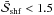 \hbox{$\bar{\mathcal{S}}_{\rm shf}<1.5$}