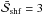 \hbox{$\bar{\mathcal{S}}_{\rm shf}=3$}
