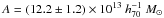 \hbox{$A=(12.2\pm1.2)\times10^{13}~h_{70}^{-1}~M_{\odot}$}
