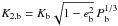 \hbox{$K_{\rm 2,b}=K_{\rm b}\sqrt{1-e_{\rm b}^{2}}\,P_{\rm b}^{1/3}$}