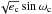 \hbox{$\sqrt{e_{\rm c}}\sin\omega_{\rm c}$}