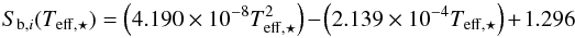 \begin{equation} S_{{\rm b},i}(T_{\rm eff,\star}) = \left(4.190 \times 10^{-8} T_{\rm eff,\star}^2\right) - \left(2.139 \times 10^{-4} T_{\rm eff,\star}\right) + 1.296 \end{equation}