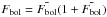 \hbox{$F_{\rm bol}=\bar{F_{\rm bol}}(1+\tilde{F_{\rm bol}})$}