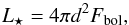 \begin{equation} L_\star = 4\pi d^2 F_{\rm bol} , \label{eq:Lum} \end{equation}