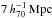 \hbox{$7\,h_\mathrm{70}^{-1}\,\mathrm{Mpc}$}